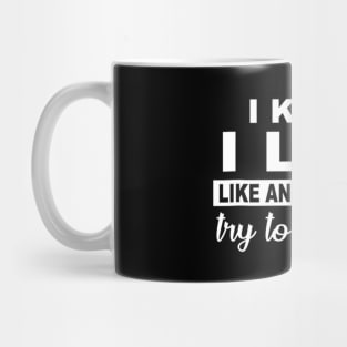 I Know I Lift Like An Old Woman Try To Keep Up Funny Gym Sarcastic Mug